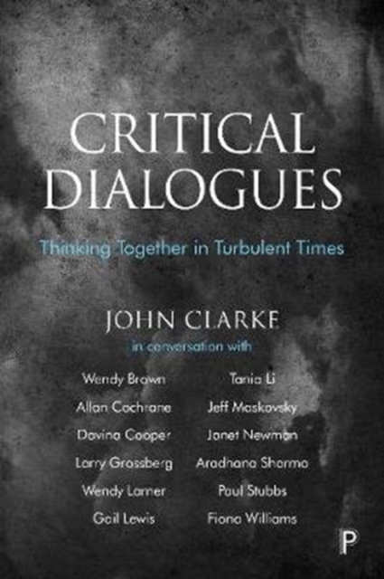 Critical Dialogues : Thinking Together in Turbulent Times, Paperback / softback Book