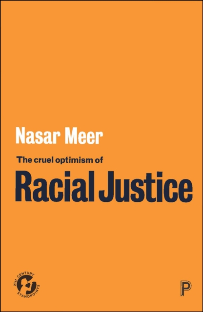 The Cruel Optimism of Racial Justice, EPUB eBook
