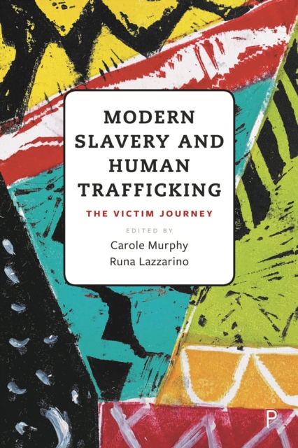Modern Slavery and Human Trafficking : The Victim Journey, PDF eBook