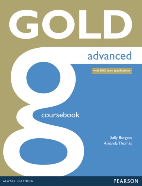 Gold Advanced Coursebook, Paperback / softback Book