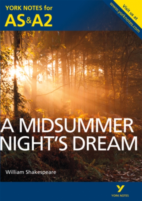 A Midsummer Night's Dream: York Notes for AS & A2, Paperback / softback Book