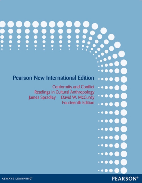 Conformity and Conflict Pearson New International Edition, plus MyAnthroLab without eText, Multiple-component retail product Book