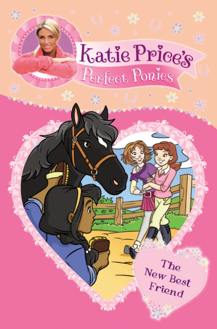 Katie Price's Perfect Ponies: The New Best Friend : Book 5, EPUB eBook