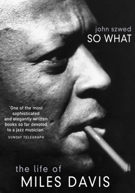 So What : The Life of Miles Davis, EPUB eBook