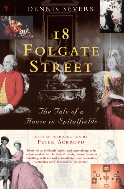 18 Folgate Street : The Life of a House in Spitalfields, EPUB eBook