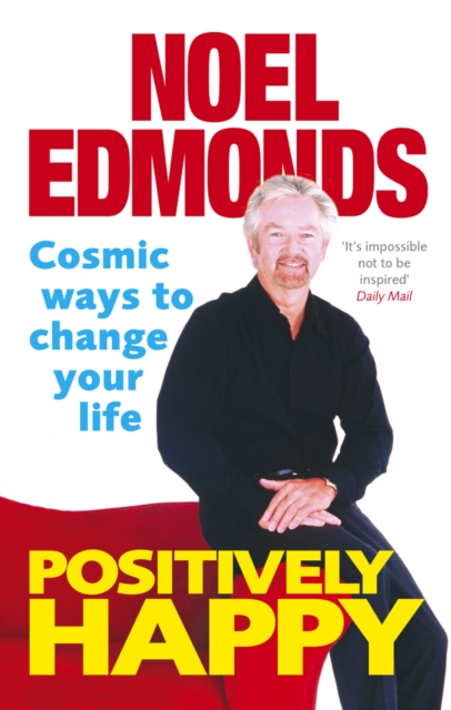 Positively Happy : Cosmic Ways To Change Your Life, EPUB eBook