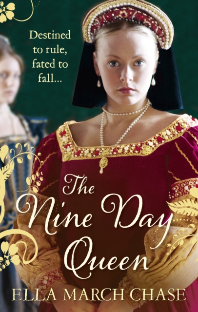 The Nine Day Queen : Tudor Historical Fiction, EPUB eBook