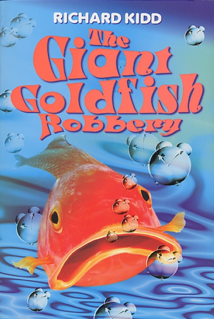 The Giant Goldfish Robbery, EPUB eBook