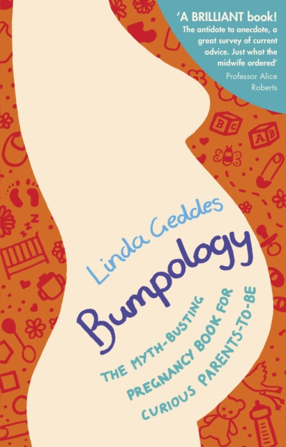 Bumpology : The myth-busting pregnancy book for curious parents-to-be, EPUB eBook
