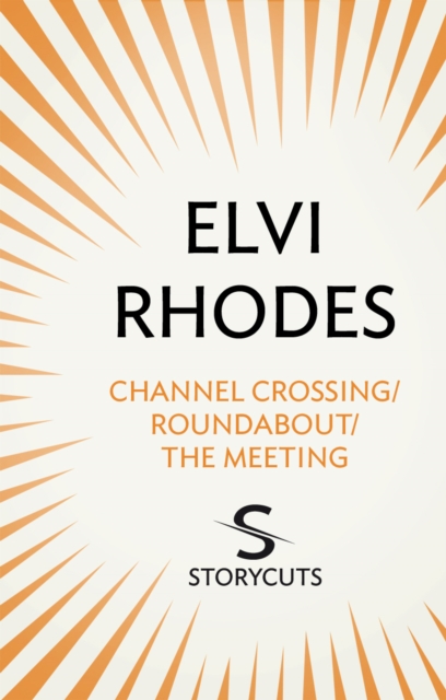 Channel Crossing/Roundabout/The Meeting (Storycuts), EPUB eBook