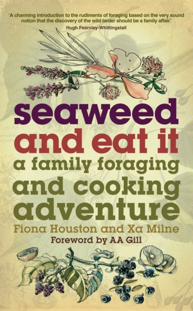 Seaweed and Eat It : A Family Foraging and Cooking Adventure, EPUB eBook