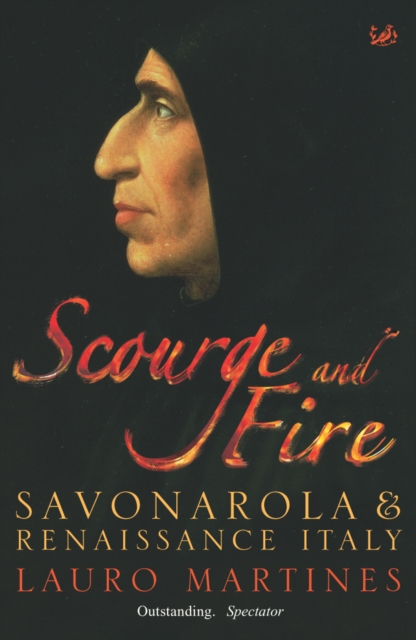 Scourge and Fire : Savonarola and Renaissance Italy, EPUB eBook
