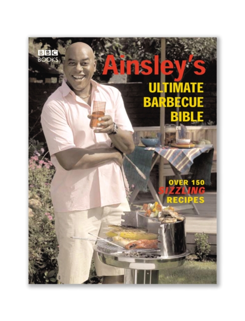 Ainsley's Ultimate Barbecue Bible, EPUB eBook