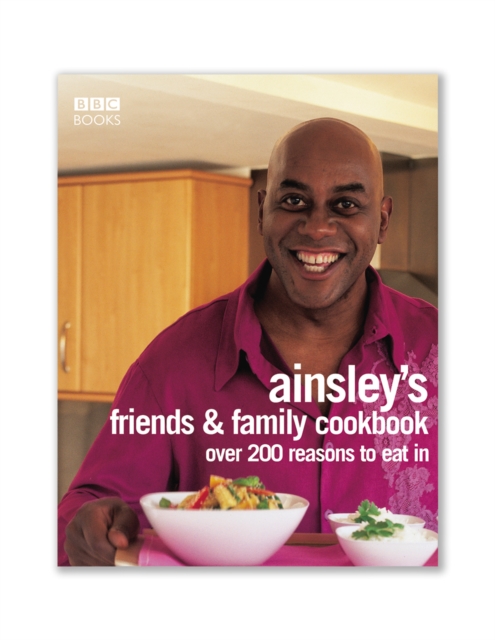 Ainsley Harriott's Friends & Family Cookbook, EPUB eBook