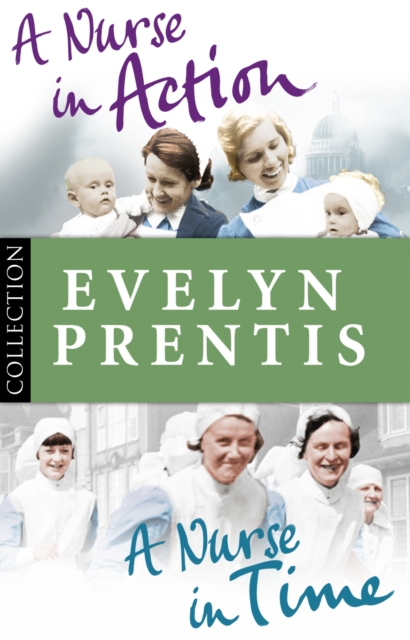 Evelyn Prentis Bundle: A Nurse in Time/A Nurse in Action, EPUB eBook