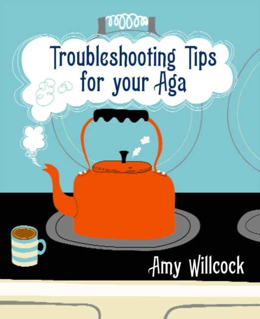 Troubleshooting Tips for Your Aga, EPUB eBook