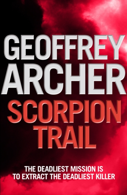 Scorpion Trail : A deadly mission to hunt a deadly killer…, EPUB eBook
