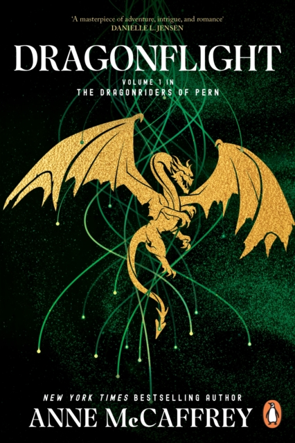 Dragonflight : (Dragonriders of Pern: 1): an awe-inspiring epic fantasy from one of the most influential fantasy and SF novelists of her generation, EPUB eBook