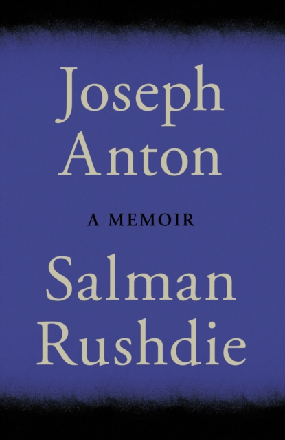 Joseph Anton : A Memoir, EPUB eBook