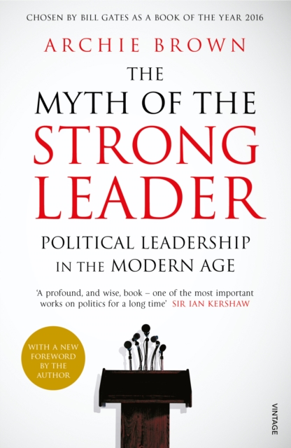The Myth of the Strong Leader : Political Leadership in the Modern Age, EPUB eBook