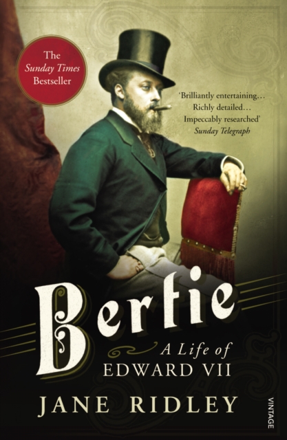 Bertie: A Life of Edward VII, EPUB eBook