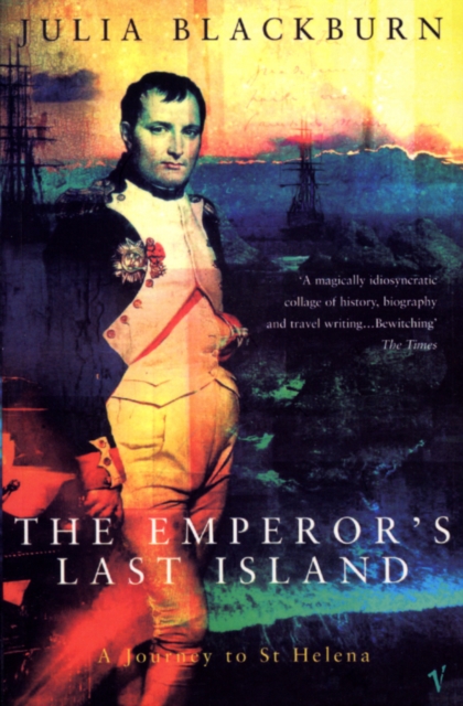 The Emperor's Last Island : A Journey to St Helena, EPUB eBook
