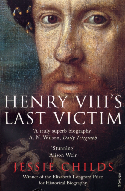 Henry VIII's Last Victim : The Life and Times of Henry Howard, Earl of Surrey, EPUB eBook