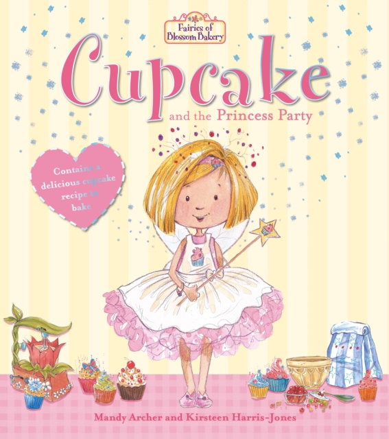 Fairies of Blossom Bakery: Cupcake and the Princess Party, EPUB eBook