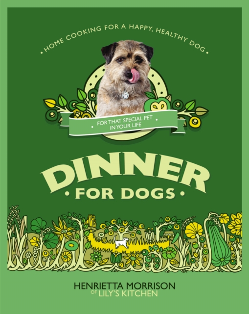 Dinner for Dogs : home cooking for a happy and healthy dog, EPUB eBook