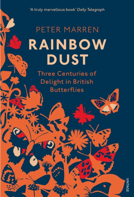 Rainbow Dust : Three Centuries of Delight in British Butterflies, EPUB eBook