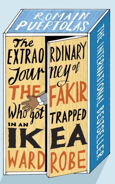 The Extraordinary Journey of the Fakir who got Trapped in an Ikea Wardrobe, EPUB eBook