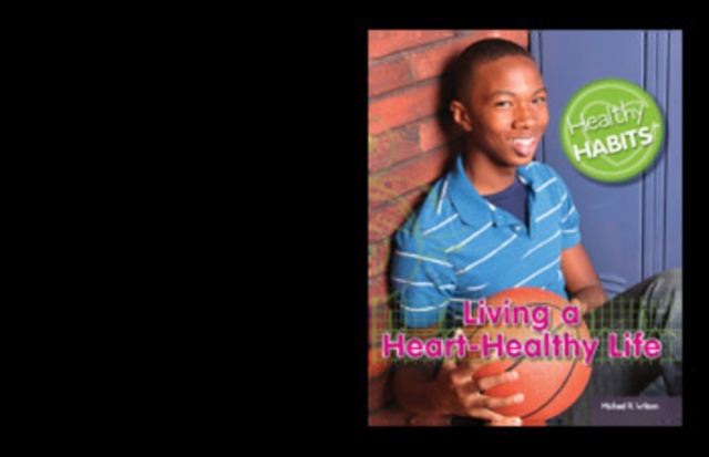 Living a Heart-Healthy Life, PDF eBook