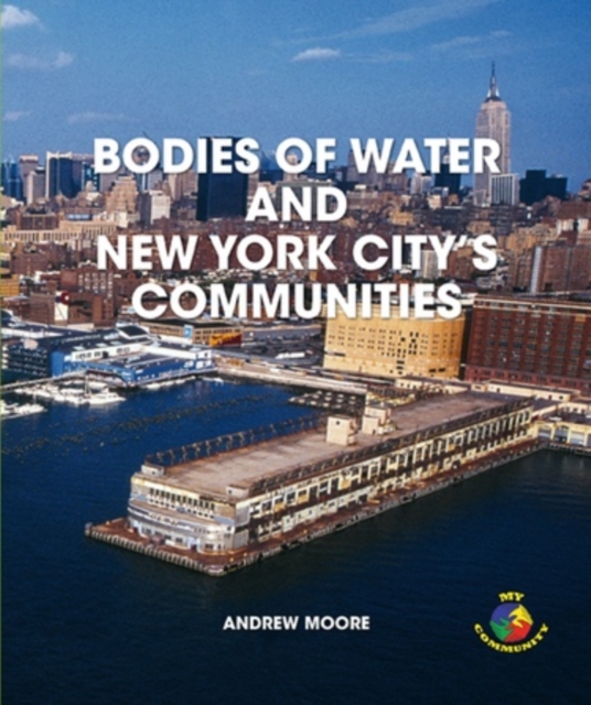 Bodies of Water and New York City's Communities, PDF eBook