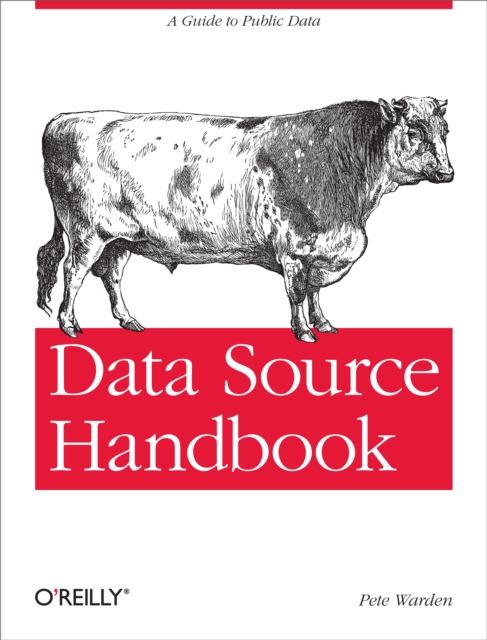 Data Source Handbook : A Guide to Public Data, EPUB eBook