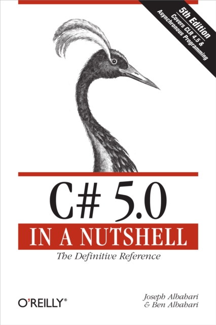 C# 5.0 in a Nutshell : The Definitive Reference, PDF eBook