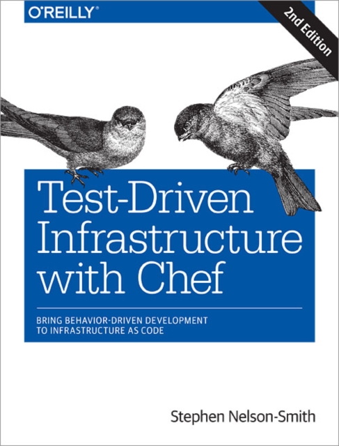 Test-Driven Infrastructure with Chef, Paperback / softback Book