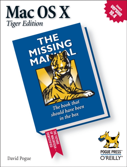 Mac OS X: The Missing Manual, Tiger Edition : The Missing Manual, EPUB eBook