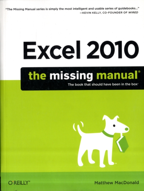 Excel 2010: The Missing Manual : The Book That Should Have Been in the Box, Paperback / softback Book
