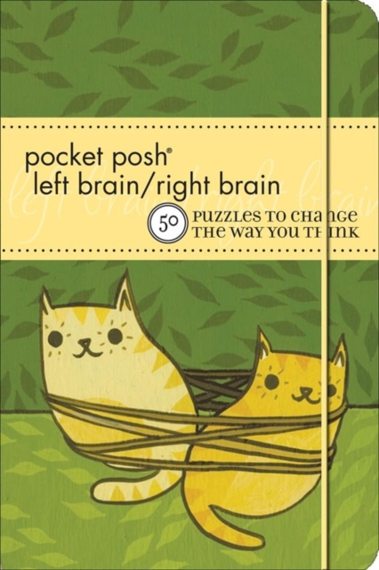 Pocket Posh Left Brain / Right Brain : 50 Puzzles to Change the Way You Think, Paperback Book