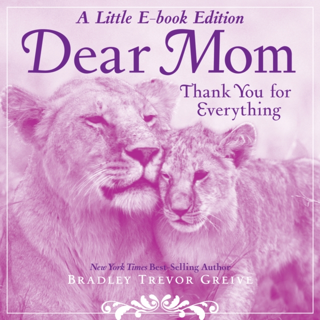 Dear Mom : A Little E-Book Edition Thank You for Everything, EPUB eBook