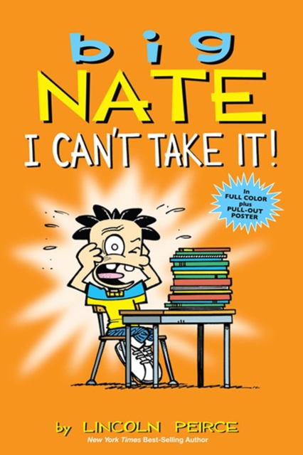 Big Nate: I Can't Take It!, Paperback / softback Book