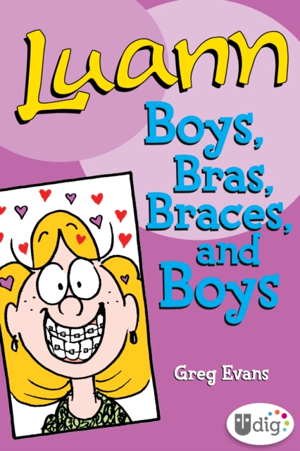 Luann: Boys, Bras, Braces, and Boys, EPUB eBook