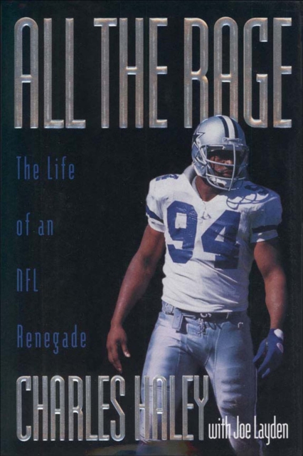 All the Rage : The Life of an NFL Renegade, EPUB eBook