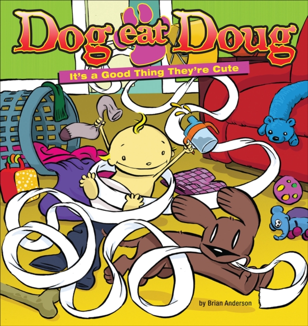 Dog Eat Doug : It's a Good Thing They're Cute, PDF eBook