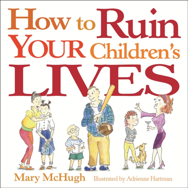 How to Ruin Your Children's Lives, EPUB eBook