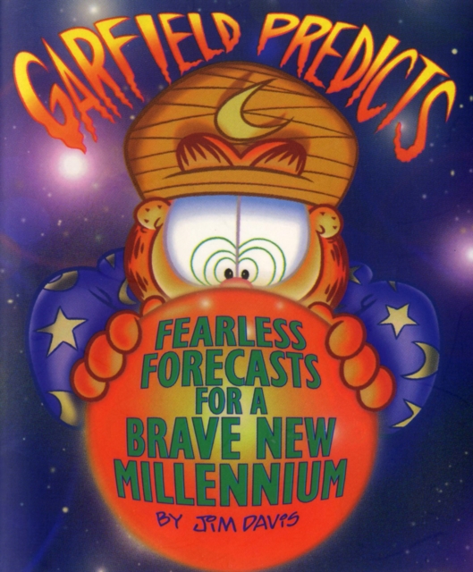 Garfield Predicts : Fearless Forecasts for a Brave New Millennium, PDF eBook
