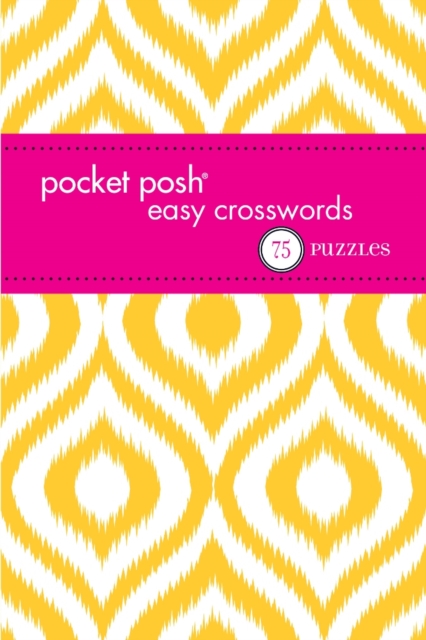 Pocket Posh Easy Crosswords 2: 75 Puzzles, Paperback Book