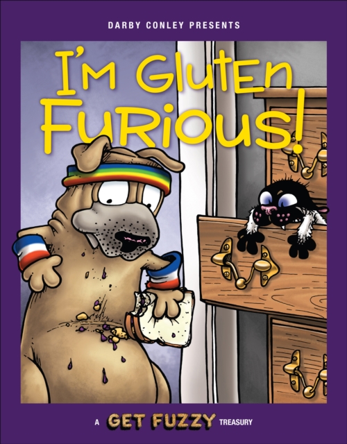 I'm Gluten Furious : A Get Fuzzy Treasury, EPUB eBook