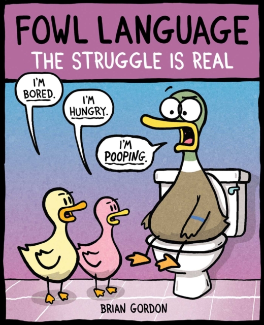 Fowl Language: The Struggle Is Real, Paperback / softback Book