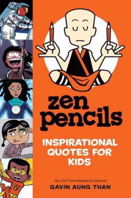 Zen Pencils--Inspirational Quotes for Kids, Paperback / softback Book